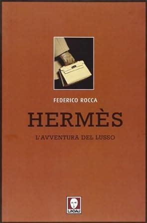 hermes di rocca libro usato|Amazon.it: Hermès. L'avventura del lusso .